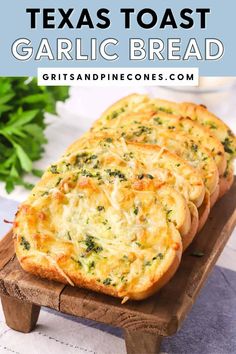 three cheesy garlic breads on a wooden board with text overlay that reads texas toast garlic bread