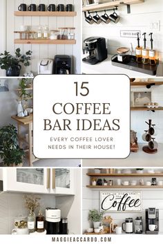 coffee bar ideas every coffee lover needs in their house