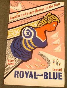 an advertisement for the royal blue airways on display at the london and every resort in the west