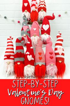 a pile of gnomes with text overlay that says, step - by - step valentine's day gnomes