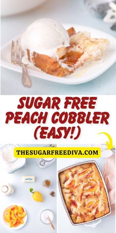 the sugar free peach cobbler is easy to make