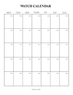 a printable calendar with the words watch calendar in black and white, on a white background