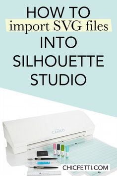 how to improve svg files into silhouette studio with this simple step - by - step guide