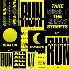 yellow and black run posters with the words run, night, and day on them