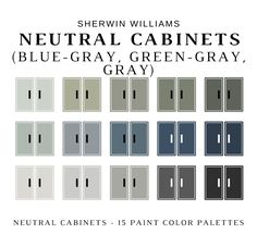 neutral cabinets with blue gray, green - gray, and gray paint colors on them