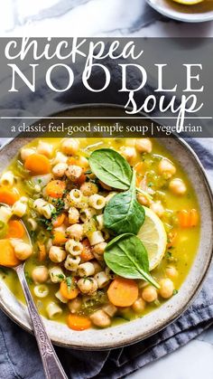 Chickpea Noodle Soup in a bowl with a spoon. Noodle Soup Vegetarian, Chickpea Recipes Dinner, Vegetarian Noodle Soup, Chickpea Noodle Soup, Chickpea Noodle, Chickpea Recipes Easy, Soup Vegetarian, Simple Soup, Veggie Broth