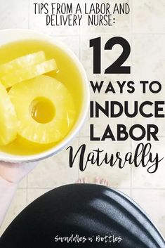 a person holding a bowl of food with the words 12 ways to reduce labor naturally