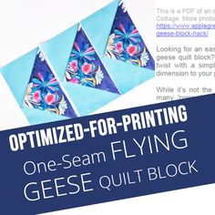 three pieces of paper with the text, optimized for printing one - seam flying geese quilt block