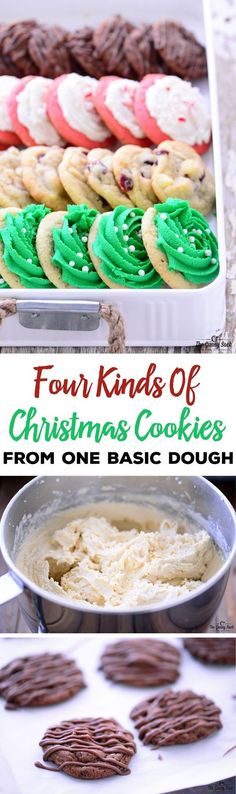 four kinds of christmas cookies from one basic dough to the next, with text overlay that reads four kinds of christmas cookies from one basic dough