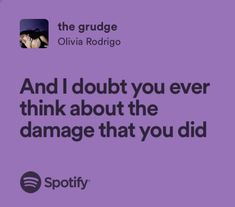 a purple background with the words and i doubt you ever think about the damage that you did