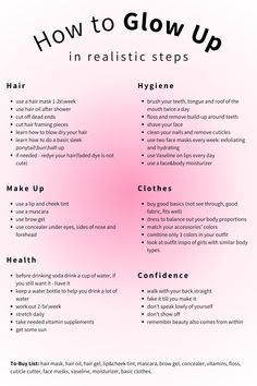 basic realistic things to do in order to glow up <3 comment if you're going to do some of these :) follow for more #glowup #fashion #pilates #healthy #lifestyle #clothes #girls it girl, self care, that girl, beauty tips, glow up tips Confident Tips, Confidence Tips, Girl Tips, Self Care Activities