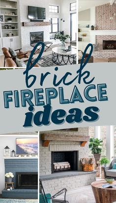 a collage of fireplaces and chairs with the words brick fireplace ideas