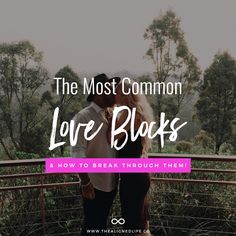 Top 5 Most Common Love Blocks (& How To Break Through Them!) Love Blocks, Manifestation Love, In Love, Romance