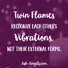 a candle with the words twin flames recognize each other's vibrations, not their external forms