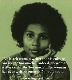 Bell Hooks, Women Writers, School Things, Feminist Quotes, Black Is Beautiful, Pretty Words, Black Lives, Random Things, Inspire Me