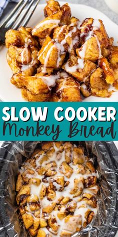 slow cooker monkey bread with icing on top and the words slow cooker monkey bread