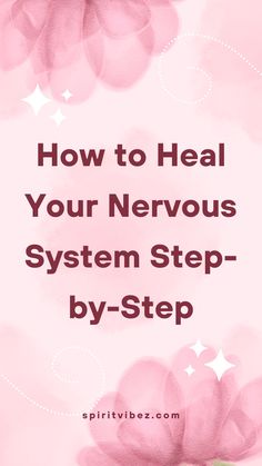 Healing A Dysregulated Nervous System, Signs You Are Healing, Healing Nervous System, Heal Nervous System, Nervous System Healing