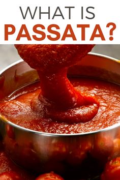 what is passataa in a metal bowl with strawberries on the side and text overlay that reads, what is passataa?