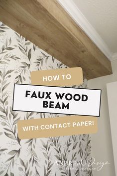 how to faux wood beam with contact paper