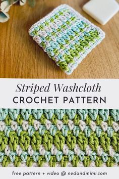 a crocheted dishcloth with the words striped washcloth written in white and green