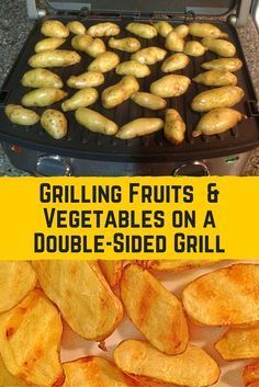 grilled fruits and vegetables on a double - sided grill with the words grilling fruits and vegetables on a double - sided grill