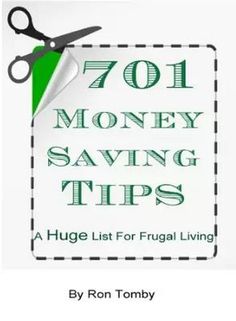 the front cover of 701 money saving tips by ron tomby, with scissors on it