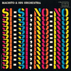 the cover art for machito & his orchestra's album, which features colorful lines and