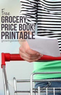 a woman pushing a shopping cart with the text free grocery price book printable on it