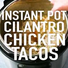 the instant pot cilantro chicken tacos is being cooked in an electric pressure cooker