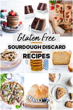 a collage of different desserts with the words gluten free sourdough discard recipes