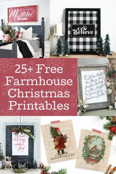 farmhouse christmas printables with the words 25 free farmhouse christmas printables