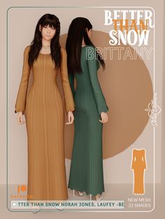 two women in dresses standing next to each other with the words better than snow written on them