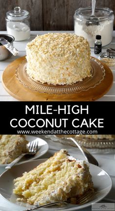 a close up of a cake on a plate with the words mile high coconut cake