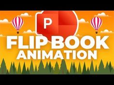 the flip book animation logo with hot air balloons in the sky and trees behind it