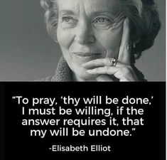 an older woman with her hand on her chin and the quote to pray, thy will be done