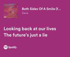 a pink background with the words looking back at our lives, the future's just a lie