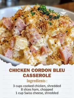 chicken cordon bleu casserole recipe in a white bowl with instructions