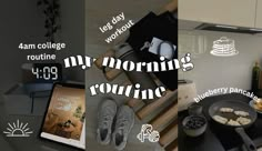 a collage of photos with the words my morning routine and images of breakfast items