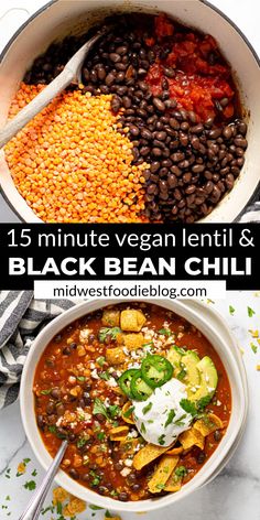 black bean chili in a white bowl with spoons next to it and the words 15 minute vegan lentil & black bean chili