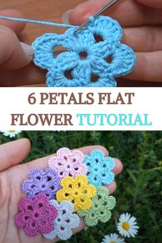 crochet flowers with text that reads 6 petals flat flower pattern