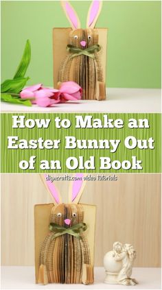 how to make an easter bunny out of an old book with instructions for making it