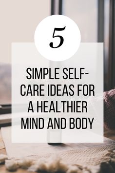 Discover 5 easy self-care ideas for a healthier mind and body! Our blog post is filled with simple yet effective ways to take care of yourself, from mindfulness practices to exercise routines. With our expert tips, you'll learn how to prioritize self-care and make it a regular part of your daily routine. Read now and start your journey towards a happier and healthier you! #selfcare #healthymind #healthybody #mindfulness #exerciseroutine #wellness How To Prioritize, Mindfulness Practices, Exercise Routines, Lifestyle Tips, Mindfulness Practice, Beauty And Lifestyle, Healthy Mind, Healthier You