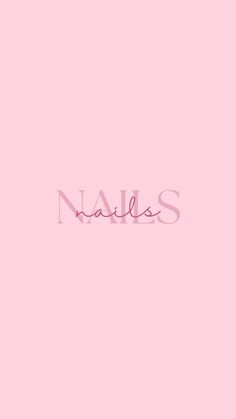 the word nails written in pink on a pink background