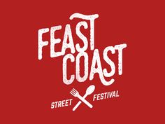 the feast coast street festival logo on a red background with fork and spoons in it