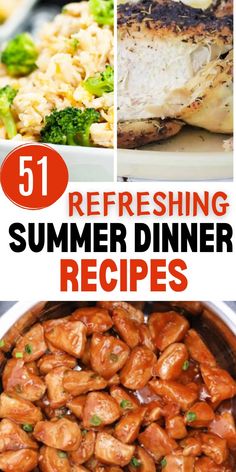 the best summer dinner recipes for grilling, roasting, and cooking with text overlay that reads 51 refreshing summer dinner recipes