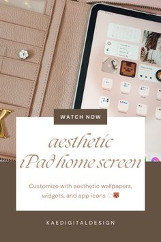 an ipad and wallet with the text watch now aesthetic padomen screen customize with aesthetic wallpapers, widgets, and app icons