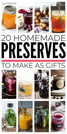 20 homemade preservess to make as gifts