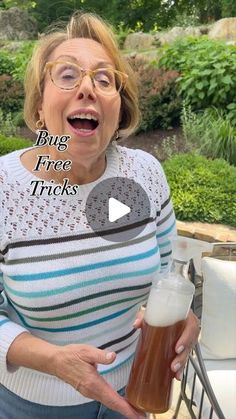 an older woman holding a beer in her hand and the caption says bug free tricks