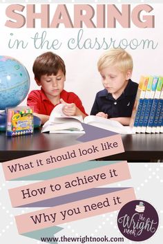 two children sitting at a table with books and an earth globe in the background text reads sharing in the classroom what it should look like how to achieve