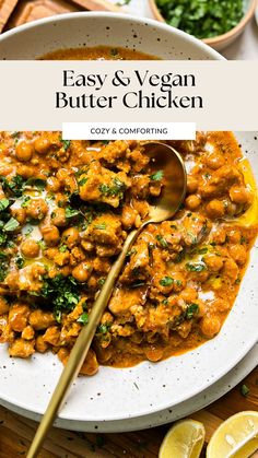 easy and vegan butter chicken in a white bowl with lemon wedges on the side